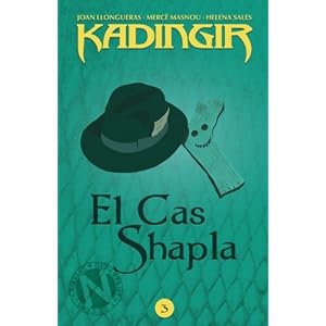 El Cas Shapla (KADINGIR) (Volume 3) (Catalan Edition)
