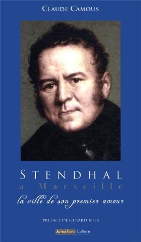 Stendhal à Marseille