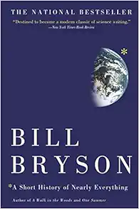 A Short History of Nearly Everything / Bill Bryson