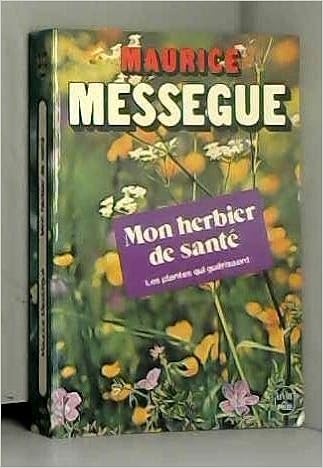 Mon Herbier De Santé Maurice Mességué 9782253016533 - 