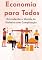 Livro Economia para Todos: Entendendo o Mundo do Dinheiro sem Complicação