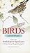 Birds - A Spiritual Field Guide: Explore the Symbology and Significance of These Divine Winged Messe by Arin Murphy-Hiscock