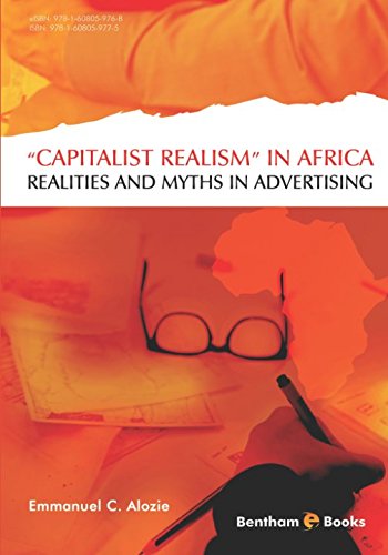 Capitalist Realism in Africa Realities and Myths in Advertising