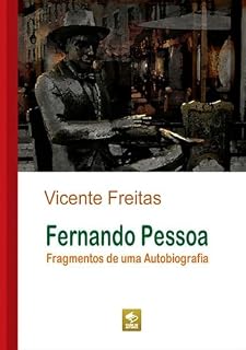 Livro Fernando Pessoa — Fragmentos De Uma Autobiografia