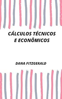 Livro CÁLCULOS TÉCNICOS E ECONÔMICOS