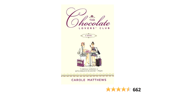 The Chocolate Lovers Club Matthews Carole Amazon Com Books