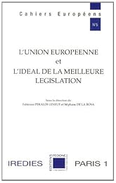 L' Union européenne et l'idéal de la meilleure législation