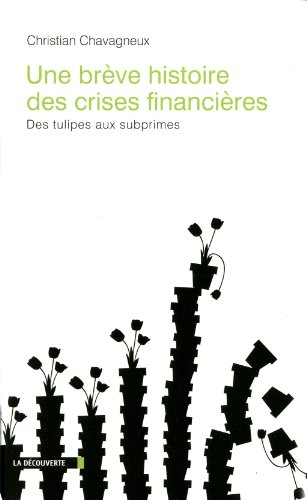 Une  brève histoire des crises financières