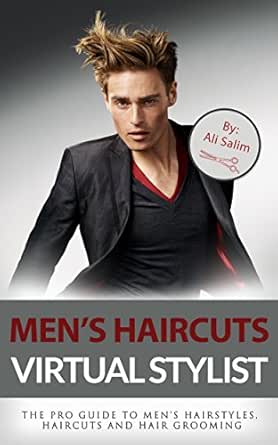 Amazon Com Men S Haircuts Virtual Stylist The Pro Guide To Men S