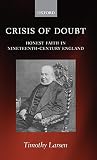 Crisis of Doubt: Honest Faith in Nineteenth-Century England by