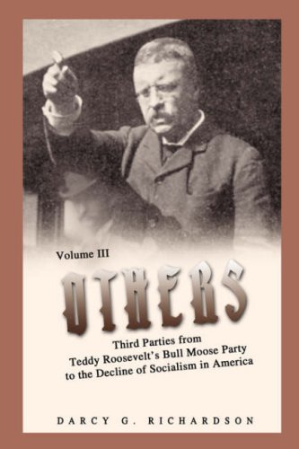 teddy roosevelt's bull moose party was an example of a