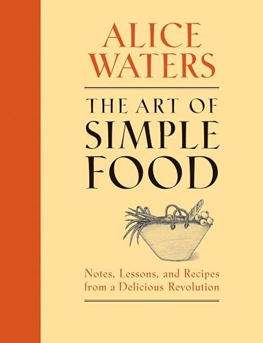 Chez Panisse Cooking: A Cookbook: Bertolli, Paul, Waters, Alice