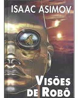 Livro VISÕES DE ROBÔ