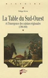 La  table du Sud-Ouest et l'émergence des cuisines régionales