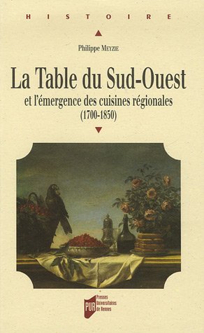 La  table du Sud-Ouest et l'émergence des cuisines régionales