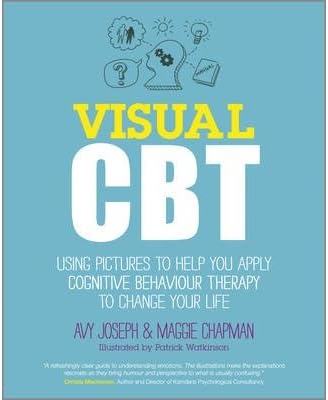 [ VISUAL CBT AN ILLUSTRATED GUIDE TO UNDERSTANDING COGNITIVE BEHAVIOURAL THERAPY ] By Joseph, Avy ( AUTHOR ) Jan-2013[ Paperback ] Paperback – 4 Jan. 2013