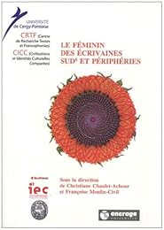 Le  féminin des écrivaines Suds et périphéries