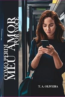 Livro Como Perdi Meu Amor Por Você