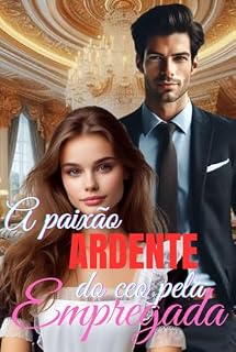 Livro A paixão ardente do ceo pela empregada