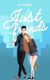 Livro Just Friends (Friends in Love Livro 1)