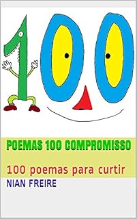 Livro POEMAS 100 COMPROMISSO: 100 poemas para curtir