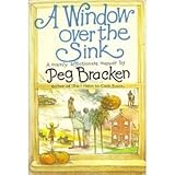 A Window over the Sink: A Memoir by Peg Bracken (1981-04-05)