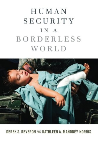 Human Security in a Borderless World, by Derek S. Reveron, Kathleen A. Mahoney-Norris