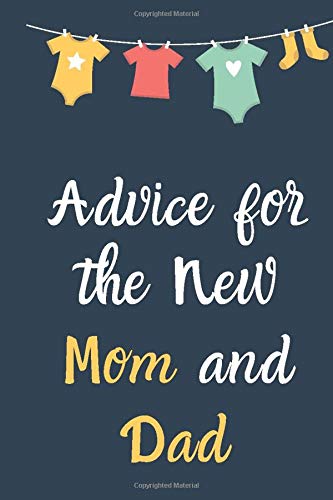 Amazon Com Advice For The New Mom And Dad Notebook New Parents Childhood Journal Baby Shower Girl Childhood Memories Baby Shower Keepsake Gift Childhood Journey Memory Gift From Mother 9781659263763 Publishing Nadia Baby Shower