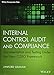 Internal Control Audit and Compliance: Documentation and Testing Under the New COSO Framework (Wiley Corporate F&A)