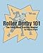Roller Derby 101: The Fresh Meat Training Manual