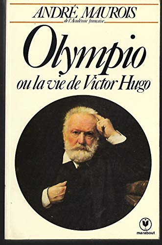 Olympio ou la vie de victor hugo