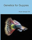 Genetics for Guppies by