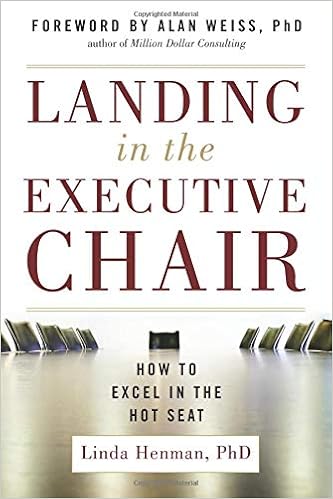 Landing In The Executive Chair How To Excel In The Hot Seat