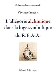L' allégorie alchimique dans la loge symbolique du REAA