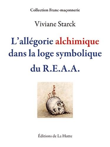 L' allégorie alchimique dans la loge symbolique du REAA