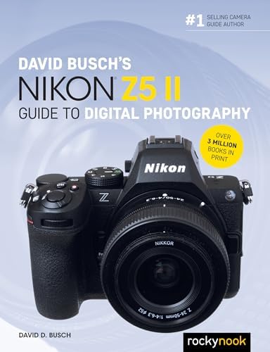 David Busch's Nikon Z50 II Guide to Digital Photography (The David