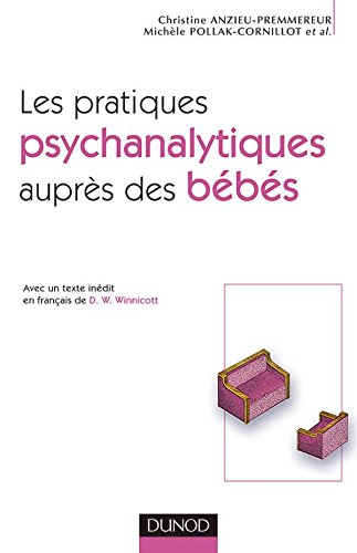 Les  pratiques psychanalytiques auprès des bébés