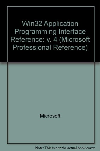 Microsoft Win32 Programmer's Reference: Functions H-Z (Microsoft Professional Reference), by Microsoft