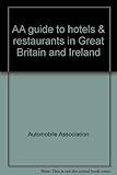 Front cover for the book AA The Hotel Guide in Britain and Ireland by Automobile Association