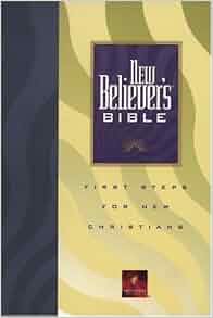 New Believer's Bible: First Steps for New Christians (New Living ...