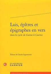 Lais, épîtres et épigraphes en vers dans le cycle de "Guiron le Courtois"