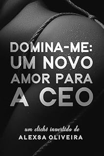 Livro Domina-me: Um novo amor para a CEO (1)