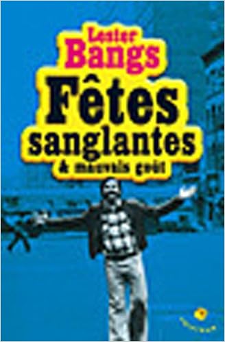 Fetes Sanglantes Mauvais Gout Amazon Fr Bangs Lester Livres
