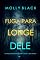 Livro Fuga Para Longe Dele (Um Thriller de Suspense de Serena Knox — Livro Quatro)