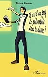 Y a-t-il un prof de philosophie dans la classe ? (French Edition) by Patrick Fontaine