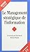 Le management stratégique de l'information by 