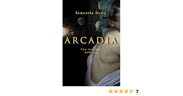 Arcadia Una Tragedia Moderna Spanish Edition Devin Samantha 9780993323003 Amazon Com Books
