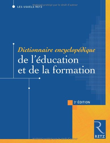Dictionnaire encyclopédique de l'éducation et de la formation