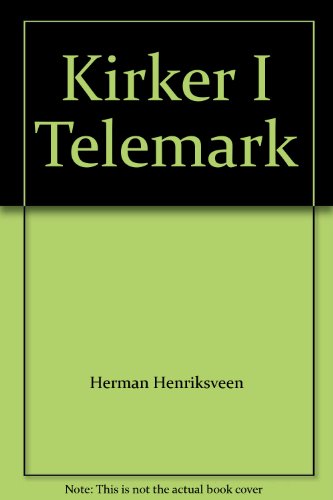 "Kirker I Telemark" av Herman Henriksveen