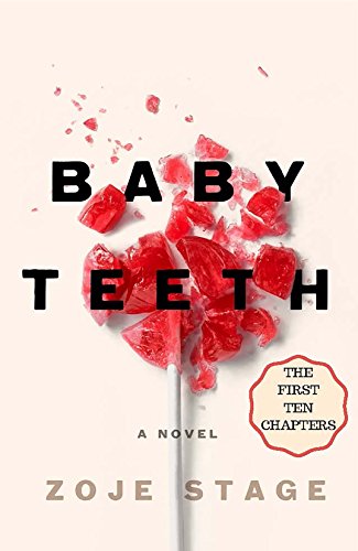 Baby Teeth: The First Ten Chapters